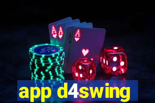 app d4swing